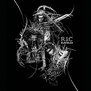 R.I.C. - Blah Blah (BSA Production/Pias France)