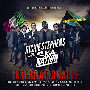 Richie Stephens & The Ska Nation Band - Internationally (Pot Of Gold Records/Adriatic Sound Records)