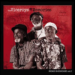The Viceroys - Iroko Showcase Vol. 2: Memories (Iroko Records)