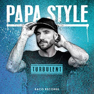 Papa Style - Turbulent (Baco Records)