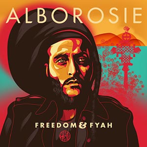 Alborosie - Freedom & Fyah (Greensleeves)