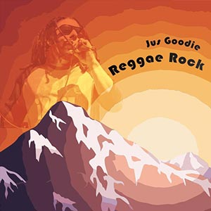 Jus Goodie - Reggae Rock EP (Roots Musician Records)