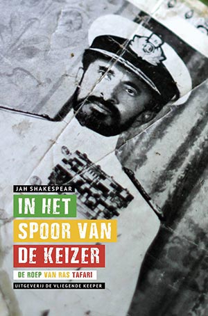'In Het Spoor Van De Keizer': de roep van Ras Tafari