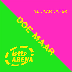 Doe Maar in de Lotto Arena: 32 jaar later, maar alsof het gisteren was