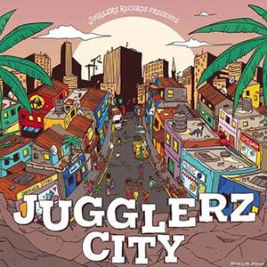 Various Artists - Jugglerz City (Jugglerz Records)