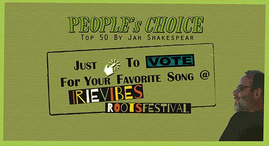 Irie Vibes Roots festival presenteert: The People's Choice - 50 All Time Reggae Classics