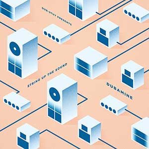 Dubamine - String Up The Sound EP (Dub Stuy Records)