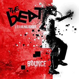The Beat feat. Ranking Roger - Bounce (DMF Music)