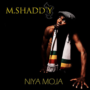 M.Shadd'y - Niya Moja EP (Self-published)