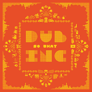 Dub Inc - So What (Diversité)