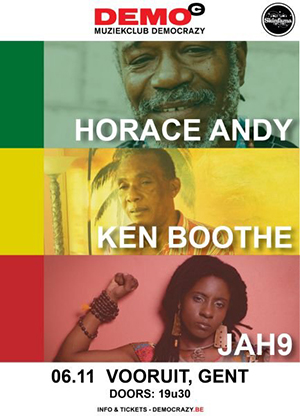 Ken Boothe, Horace Andy & Jah9 au Vooruit : une grosse dose de vitamines avant l'hiver!
