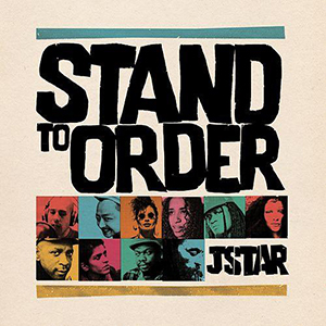 Jstar - Stand To Order (Jstar Records/Self-published)