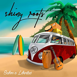 Shiny Roots - Sabor a Libertad EP (Self-published)