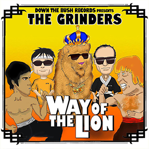The Grinders - Way Of The Lion (Down The Bush Records)