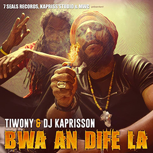 Tiwony & DJ Kaprisson – Bwa An Difé La Mixtape (7 Seals Records/Kapris'studio/MWC)