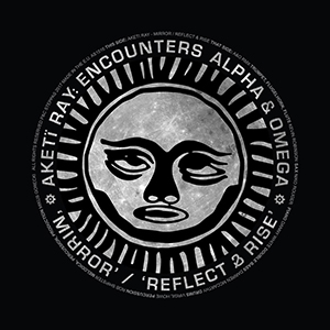 Aketi Ray encounters Alpha & Omega - Mirror/Reflect & Rise EP (Steppas Records)