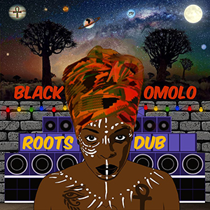 Black Omolo - Roots N Dub EP (Self-published)