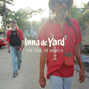 Various Artists - Inna De Yard: The Soul Of Jamaica (Chapter Two Records/Wagram)