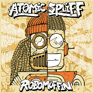 Atomic Spliff - Robomuffin (Self-published)