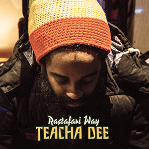 Teacha Dee - Rastafari Way (Tenfloor Records)