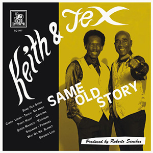 Keith & Tex - Same Old Story (Liquidator Music)