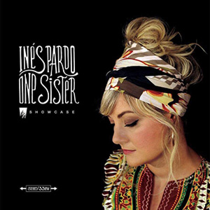 Inés Pardo - One Sister Showcase (A-Lone Productions)