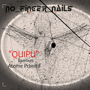 No Finger Nails - Quipu Remix EP (Dub-O-Phonic)
