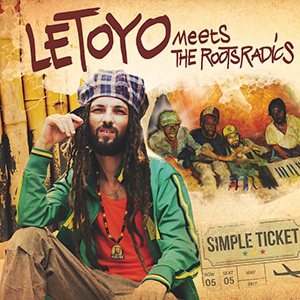 Letoyo meets The Roots Radics - Simple Ticket (Khanti Records/Pias)