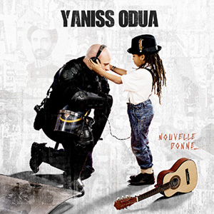 Yaniss Odua - Nouvelle Donne (Caan Dun Music)