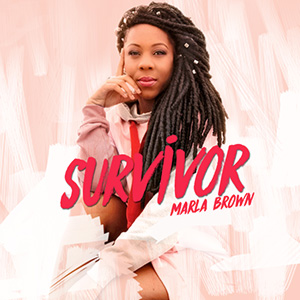 Marla Brown - Survivor EP (Self-published/Golden Brown Music)