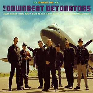 The Downbeat Detonators - It's Detonation Time With… EP (Peenie Wallie Records)