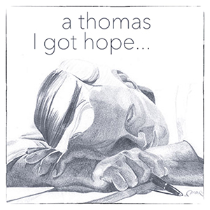 A Thomas - I Got Hope (Eigen Beheer)