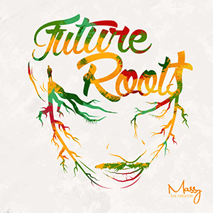 Massy The Creator - Future Roots (Self-published)