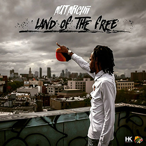 Autarchii - Land Of The Free (Indie-Rootz Records) 