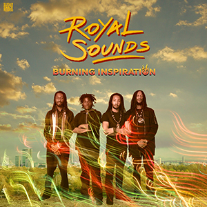 Royal Sounds - Burning Inspiration (Sugar Shack Records)