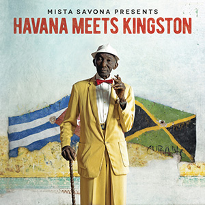 Various Artists - Mista Savona presents Havana meets Kingston (Baco Records)