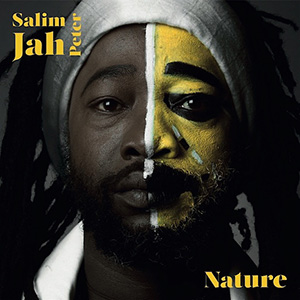 Salim Jah Peter - Nature (Khanti Records/Pias)