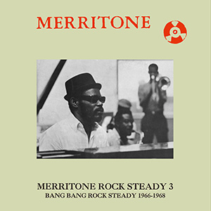 Various Artists - Merritone Rock Steady 3 (Dub Store Records)