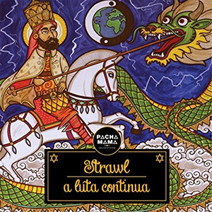 Strawl - A Luta Continua (Pacha Mama Music)