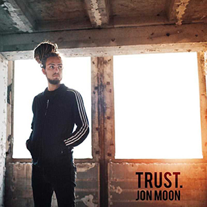 Jon Moon - Trust (Yutman Records)