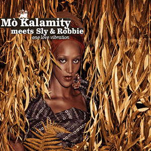 Mo'Kalamity meets Sly & Robbie - One Love Vibration (Sofia-Thea Records/Musicast Distribution)
