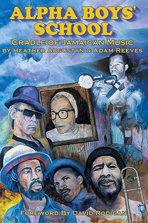 'Alpha Boys' School': Cradle Of Jamaican Music