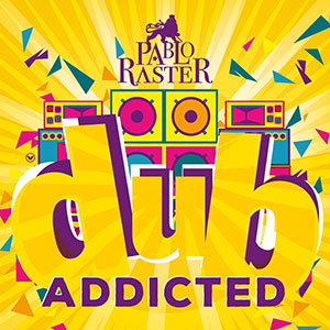 Pablo Raster - Dub Addicted (ODG)