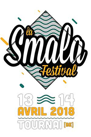 La Smala Festival 2018: hip-hop meets reggae à Tournai!