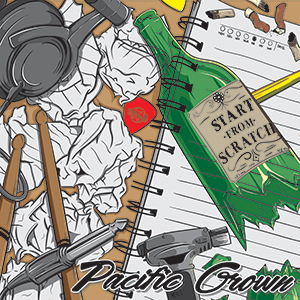 Pacific Grown - Start From Scratch EP (Roots Musician Records)