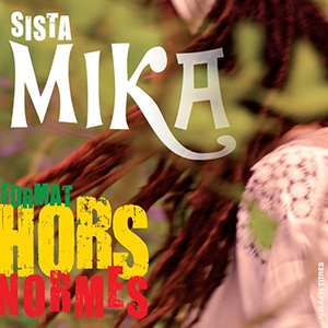Sista Mika - Format Hors Normes (Only 4 Music)
