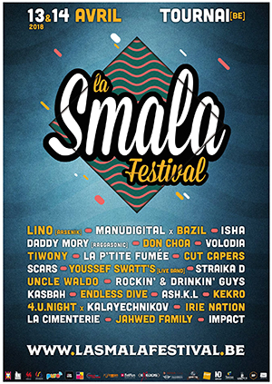 La Smala Festival 2018: deux jours de festivités hip-hop et reggae à Tournai!