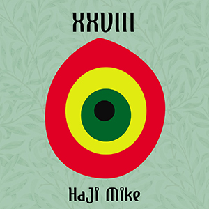 Haji Mike - XXVIII (Power Of Words/Independent Distribution Collective)