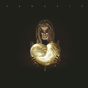 Vanupié - Gold (Come On Tour/Musicast Distribution)