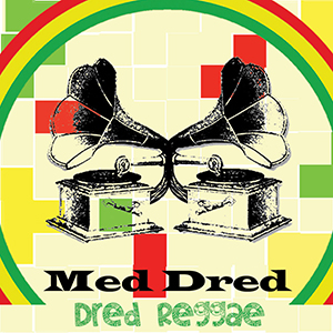 Med Dred - Dred Reggae EP (Dub-O-Phonic)